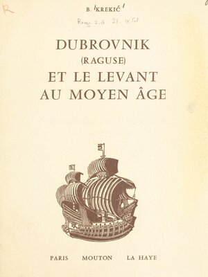 cover image of Dubrovnik (Raguse) et le Levant au Moyen Âge